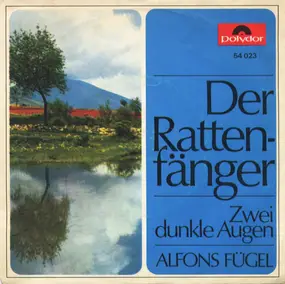 Alfons Fügel - Der Rattenfänger