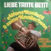 7inch Vinyl Single - Alfons Konfetti & Seine Knallerbsen - Liebe Tante Betti / München Liegt Nicht Am Mississippi