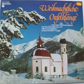 Ady Zehnpfennig - Weihnachtliche Orgelklänge