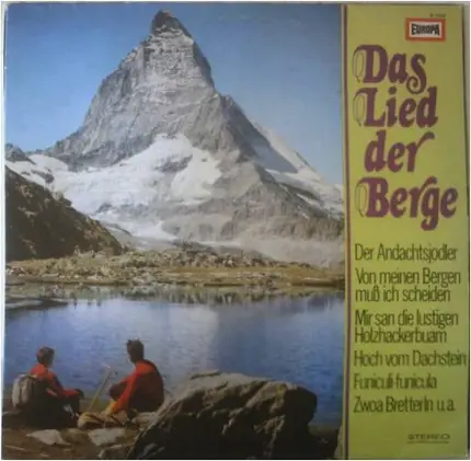 Alfons Zitz / Tino Del Molino / Der Bergsteiger-Chor Leitung Edit Pfister / Das Orchester Franzl He - Das Lied Der Berge