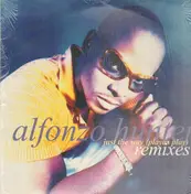 Alfonzo Hunter - Just The Way (Playas Play) Remixes