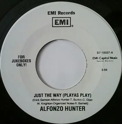 Alfonzo Hunter - Just The Way (Playas Play) / Slow Motion