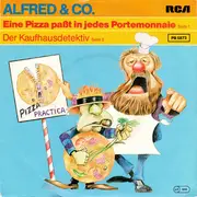 7inch Vinyl Single - Alfred & Co - Eine Pizza Paßt In Jedes Portemonaie