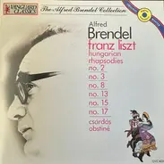 Liszt - Hungarian Rhapsodies - No. 2, No. 3, No. 8, No. 13, No. 15, No. 17 • Csárdás Obstiné