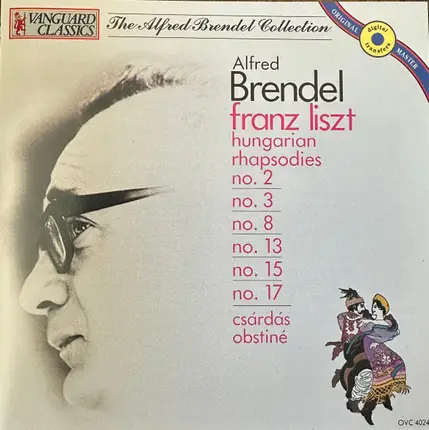 Liszt - Hungarian Rhapsodies - No. 2, No. 3, No. 8, No. 13, No. 15, No. 17 • Csárdás Obstiné
