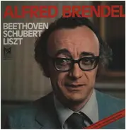 Beethoven, Schubert, Liszt - Alfred Brendel Spielt Beethoven, Schubert, Liszt