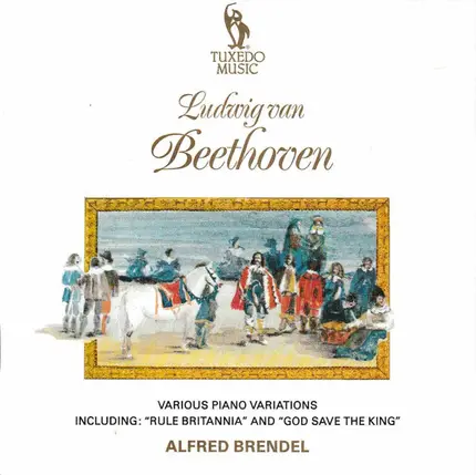 Beethoven - Various Piano variations Including: "Rule Britannia" and "God Save the King"