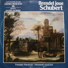 Franz Schubert - Fantaisie Wanderer - Moments Musicaux