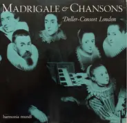 Monteverdi / Robert Johnson / John Wilbye a.o. - Madrigale & Chansons