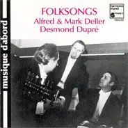 Alfred Deller & Mark Deller , Desmond Dupré - Folksongs
