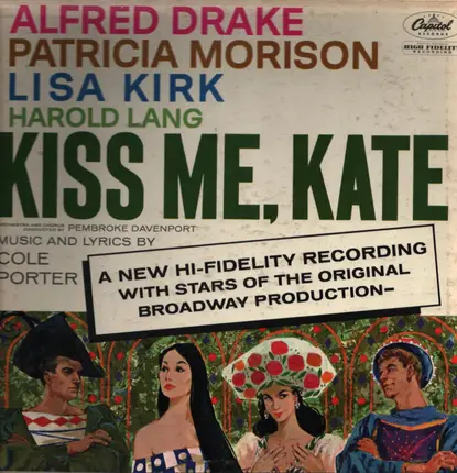 Alfred Drake , Patricia Morison , Lisa Kirk , Harold Lang - Kiss Me, Kate