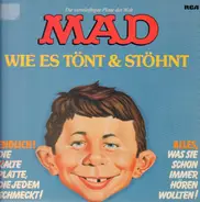 Alfred E. Neumann - MAD - Wie es tönt & stöhnt