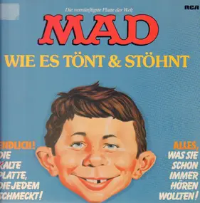 Alfred E. Neumann - MAD - Wie es tönt & stöhnt