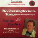 7inch Vinyl Single - Alfred Hause And His Tango Orchestra - Hochzeitsglocken-Tango / Tango Erotico