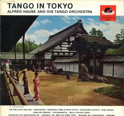Alfred Hause And His Tango Orchestra - Tango In Tokyo