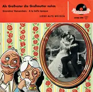 Alfred Hause - Als Großvater Die Großmutter Nahm