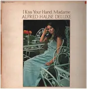 LP - Alfred Hause - I Kiss Your Hand, Madame - Gatefold