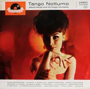 Alfred Hause Mit Seinen Tanz-Streichsolisten - Tango Notturno