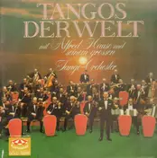 Alfred Hause Und Sein Grosses Tango-Orchester - Tangos Der Welt