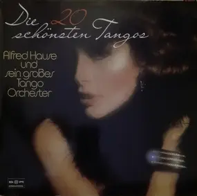 Alfred Hause Und Sein Grosses Tango-Orchester - Die 20 schönsten Tangos