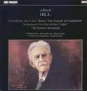 LP - Alfred Hill - Symphony No. 4 In C Minor 'The Pursuit Of Happiness'  • Symphony No. 6 In B-Flat 'Celtic' • The Sacred Mountain