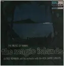 LP - Alfred Newman And His Orchestra With The Ken Darby Singers - The Magic Islands: The Music Of Hawaii - Gatefold
