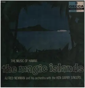 Alfred Newman - The Magic Islands: The Music Of Hawaii