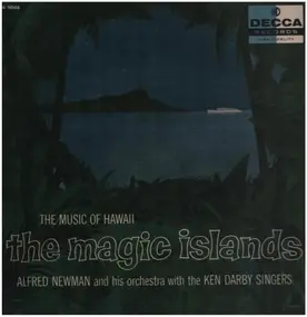 Alfred Newman - The Magic Islands: The Music Of Hawaii