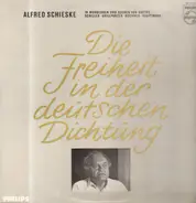 Alfred Schieske - In Monologen und Szenen von Goethe , Schiller a.o. / Die Freiheit in der deutschen Dichtung