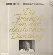 LP - Alfred Schieske - In Monologen und Szenen von Goethe , Schiller a.o. / Die Freiheit in der deutschen Dichtung