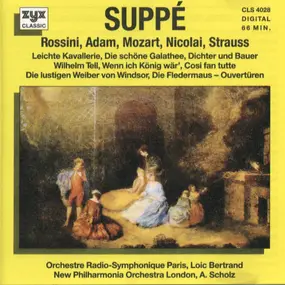 Franz von Suppé - Suppé, Rossini, Adam, Mozart, Nicolai, Strauss