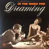 LP - Alfred Scholz Und Sein Grosses Tanzorchester , Ensemble Eddy Kaufmann , Willi Horwedel Trio - In The Mood For Dreaming