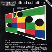 Alfred Schnittke - Ritual / (K)ein Sommernachtstraum / Passacaglia / Seid Nüchtern Und Wachet (Faust Cantata)