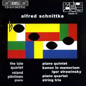 Alfred Schnittke - Piano Quintet; Kanon In Memoriam Igor Stravinsky; Piano Quartet; String Trio