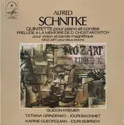 Alfred Schnittke - Quintette Pour Piano Et Cordes / Prélude A La Mémoire De D. Chostakovitch Pour Violon Et Bande Magn