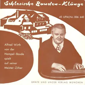 Alfred Wirth - Schlesische Bauden-Klänge