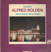 Alfred Bolden - Worlds greatest gosple organist