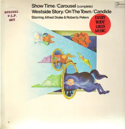 Alfred Drake & Roberta Peters - Show Time / Carousel (complete) / Westside Story / On The Town / Candide