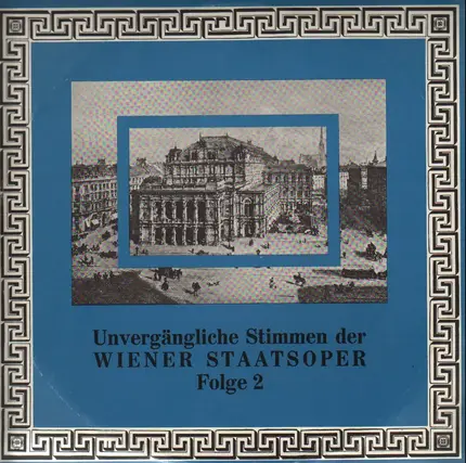 Alfred Jerger, ... - Unvergängliche Stimmen der Wiener Staatsoper Folge 2