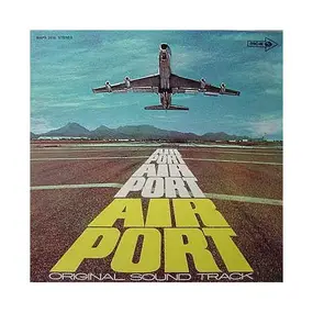 Alfred Newman - Airport Original Soundtrack