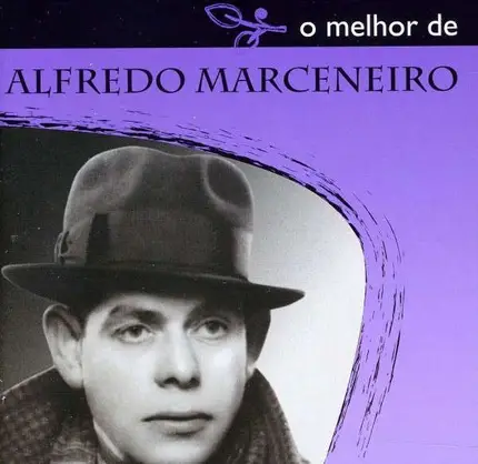 Alfredo Marceneiro - O Melhor De