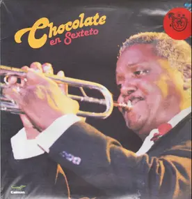 Alfredo 'Chocolate' Armenteros - Chocolate En Sexteto