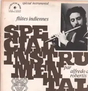 Alfredo de Robertis - Special Instrumental Flutes Indiennes