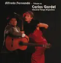 LP - Alfredo Fernando - Tribute To Carlos Gardel - Classical Tango Argentino - Insert