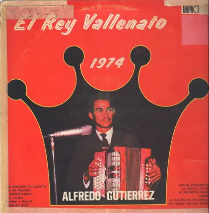 Alfredo Gutierrez - El Rey vallento 1.974