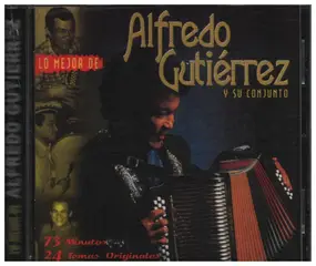 Alfredo Gutierrez - Lo Mejor de Alfredo Gutierrez