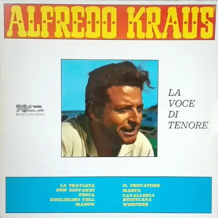 Verdi / Massenet / Puccini a.o. - Alfredo Kraus: La Voce Di Tenore