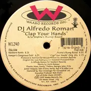 Alfredo Roman - Clap Your Hands Remixes / MaMa's Rump Roast