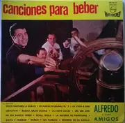 LP - Alfredo y Sus Amigos - Canciones Para Beber