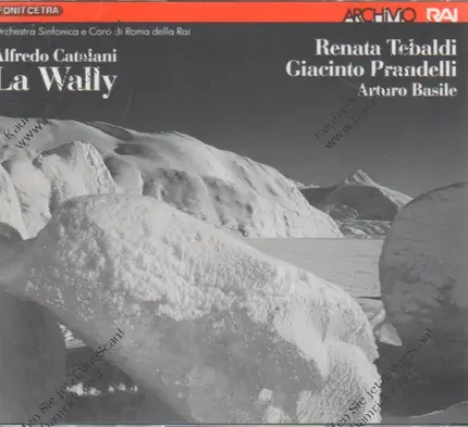 Alfredo Catalani - La Wally (R.Tebaldi, A.Prandelli)